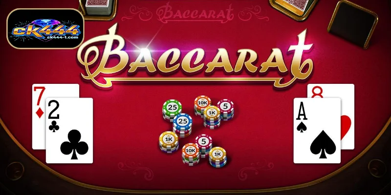 CK444-এ Baccarat গেমের সাধারণ ধারণা।