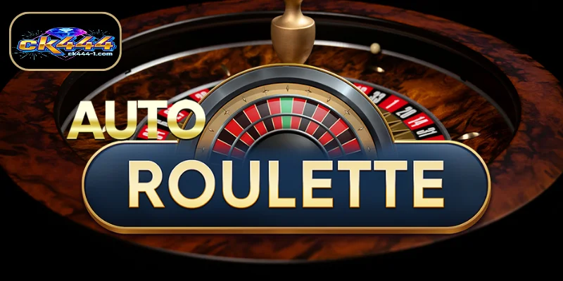 CK444 প্ল্যাটফর্মে Auto Roulette পরিচিতি।